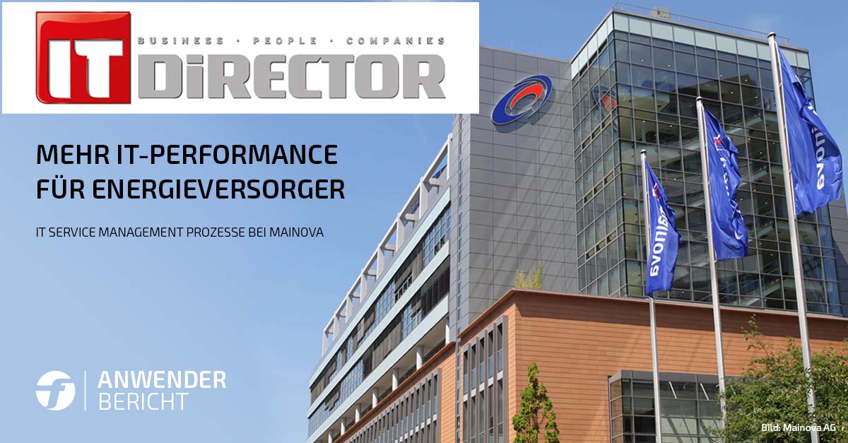 More IT Performance for Energy Providers – Mainova AG in IT-Director