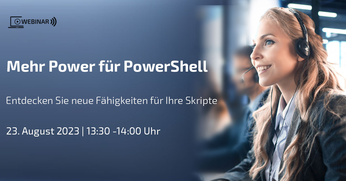 Webinar: More Power for PowerShell